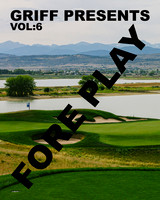 Griff Presents Vol : 6 FORE PLAY